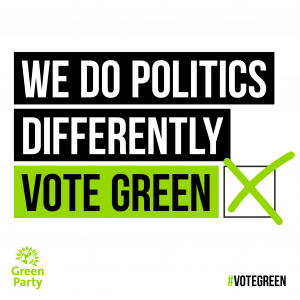 We do politics differently. Vote Green